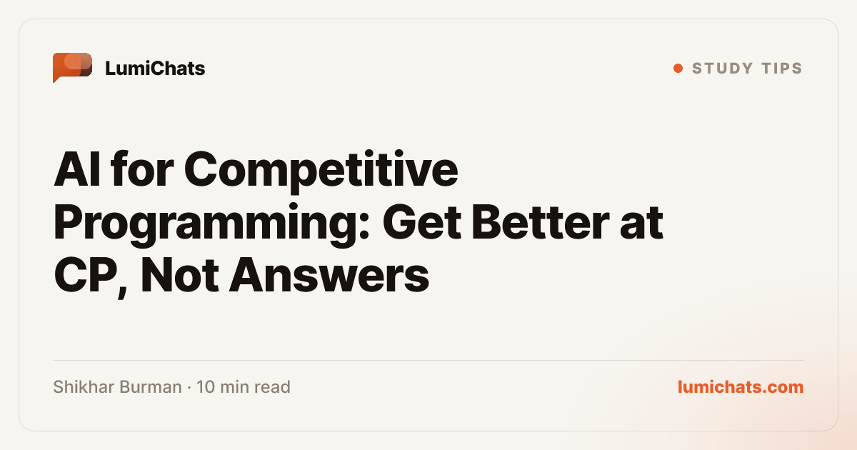 AI for Competitive Programming: Get Better at CP, Not Answers ...