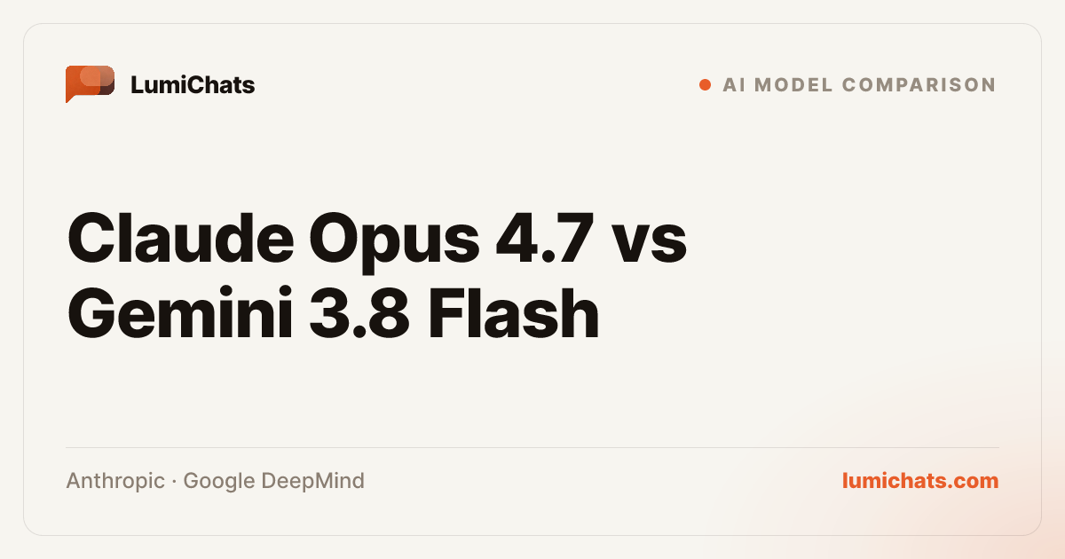 opus-4-7-vs-gemini-3-8-flash-which-wins-lumichats