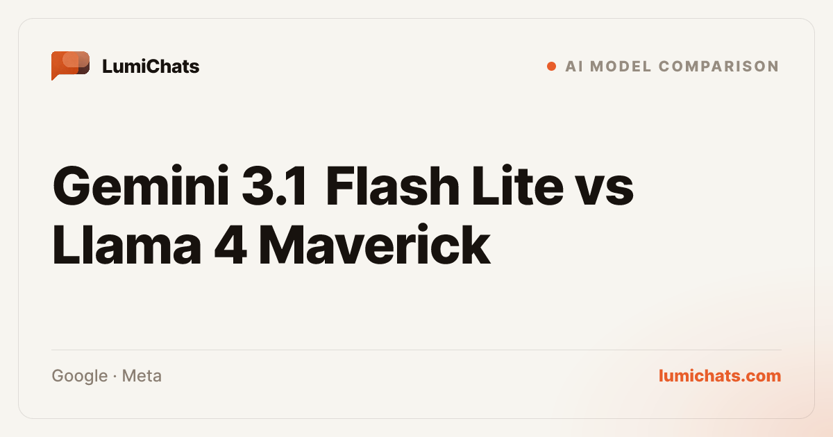 Gemini 3.1 Flash Lite vs Llama 4 Maverick: 2026 Comparison | LumiChats